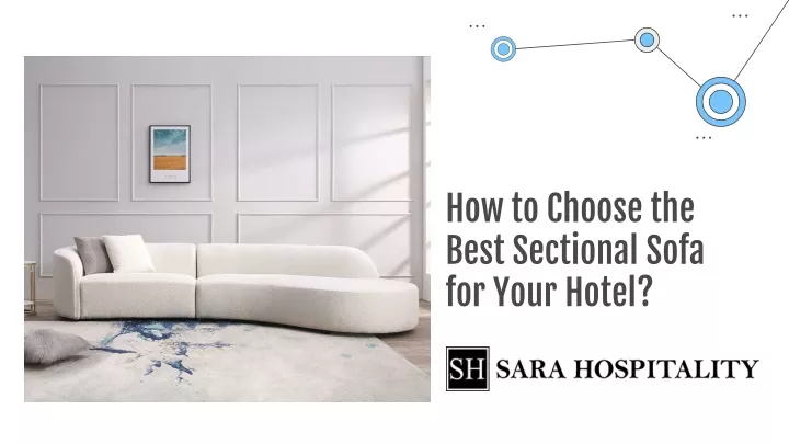 how to choose the best sectional sofa for your hotel