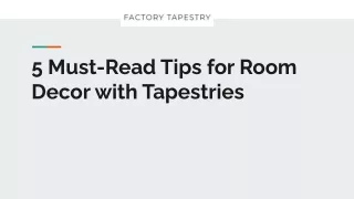 5 Must-Read Tips for Room Decor with Tapestries