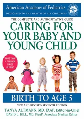 DOWNLOAD [EBOOK] Caring for Your Baby and Young Child, 7th Edition: Birth t
