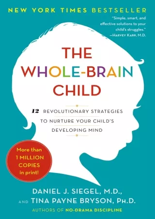 EBOOK (DOWNLOAD) The Whole-Brain Child: 12 Revolutionary Strategies to Nurt