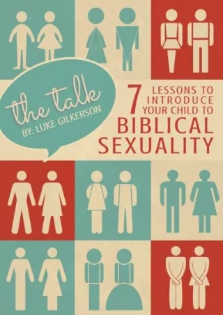 D!ownload ((eBOOK) The Talk: 7 Lessons to Introduce Your Child to Biblical