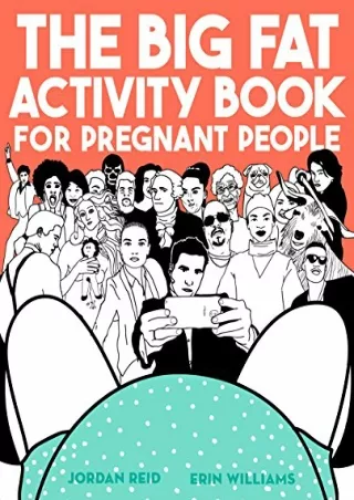 full D!ownload  (pdF) The Big Fat Activity Book for Pregnant People (Big Ac