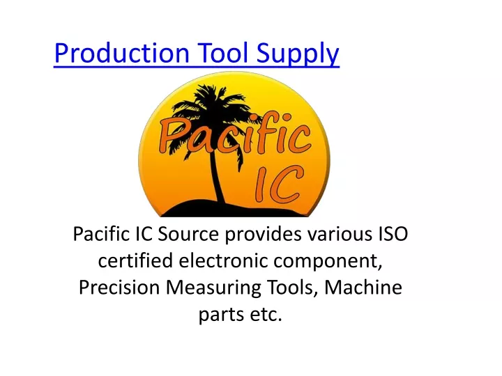 production tool supply