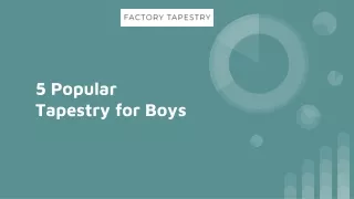 5 Popular Tapestry for Boys