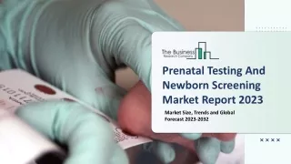 prenatal testing and newborn screening market