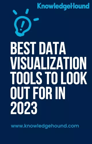 Best Data Visualization Tools To Look Out For In 2023