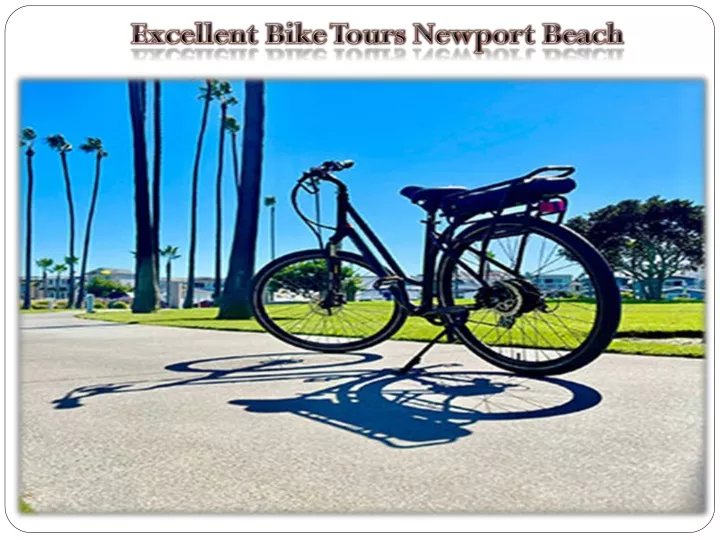 excellent bike tours newport beach