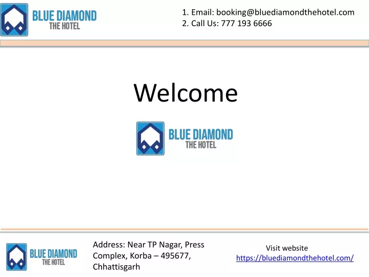 1 email booking@bluediamondthehotel com 2 call