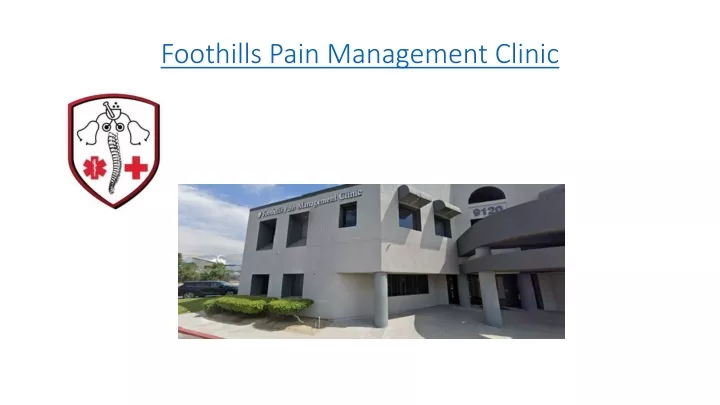 foothills pain management clinic