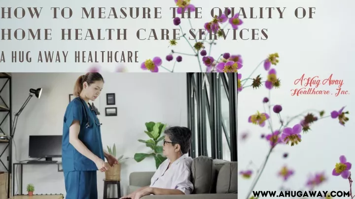 how to measure the quality of home health care