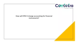 How will IFRS 9 change accounting for financial instruments