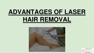 ADVANTAGES OF LASER HAIR REMOVAL