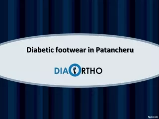 Diabetic footwear in Patancheru, Diabetic footwear in Malakpet - Diabetic Ortho Footwear India.