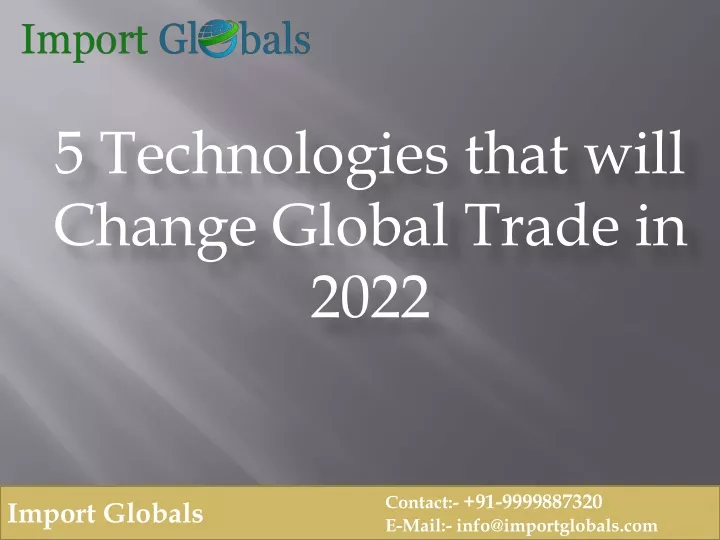 5 technologies that will change global trade in 2022