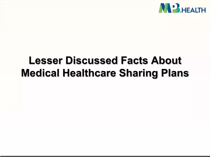 lesser discussed facts about medical healthcare