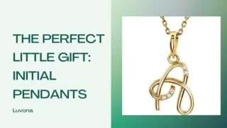 The Perfect Little Gift - Initial Pendants