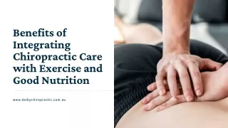 Benefits of Integrating Chiropractic Care with Exercise and Good Nutrition