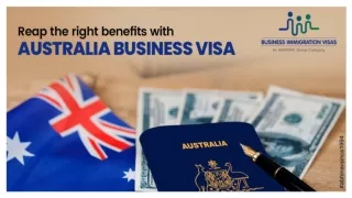 Reap the right benefits with Australia Business Visa