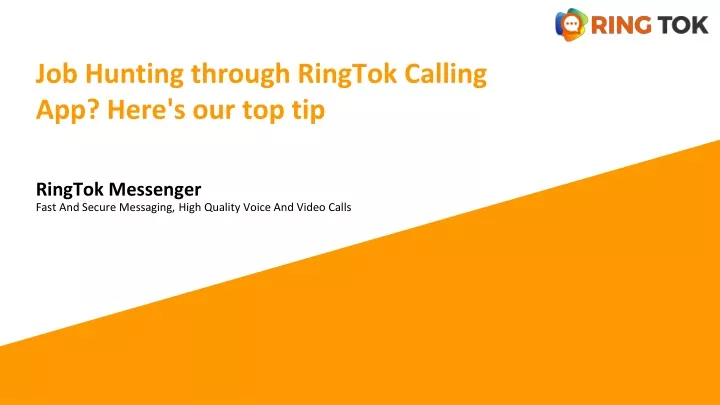 job hunting through ringtok calling app here s our top tip