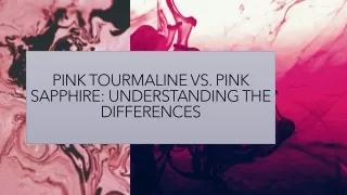 pink tourmaline vs pink sapphire understanding the differences