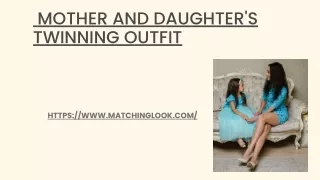 Mother and Daughter's Twinning Outfit