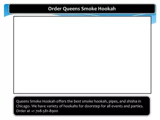 Order Queens Smoke Hookah