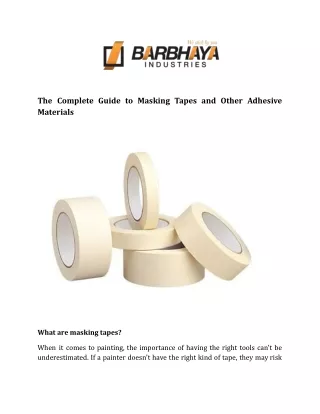The Complete Guide to Masking Tapes and Other Adhesive Materials