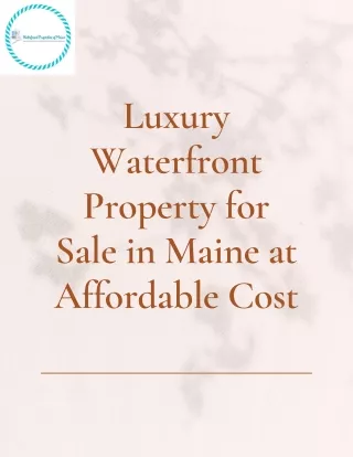 Luxury Waterfront Property for Sale in Maine at Affordable Cost