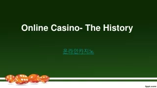 Online Casino- The History