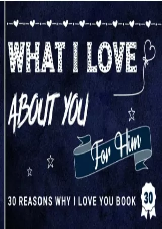 PDF DOWNLOAD Reasons Why I Love You Book: What I Love About You Book - Fill