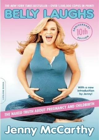 DOWNLOAD PDF Belly Laughs (10th anniversary edition): The Naked Truth about