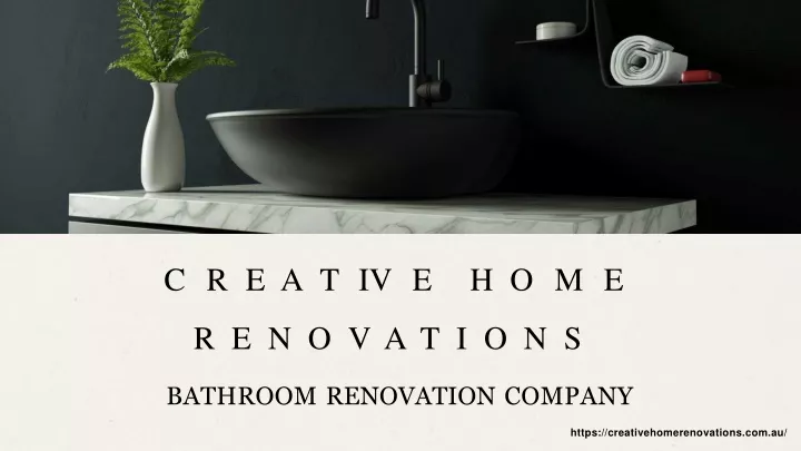 c r e a t i v e h o m e renovations