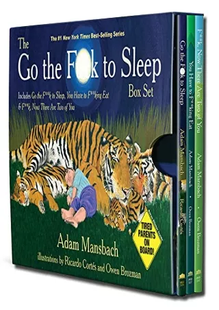 read ebook [pdf] The Go the Fuck to Sleep Box Set: Go the Fuck to Sleep, Yo