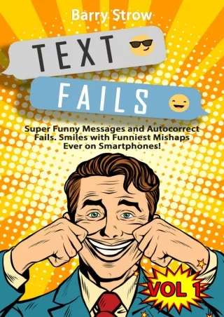 DOWNLOAD [EBOOK] TEXT FAILS: Super Funny Messages and Autocorrect Fails. Sm