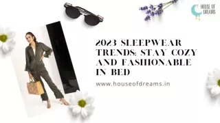 2023 Sleepwear Trends Stay Cozy and Fashionable in Bed
