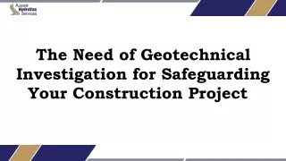 The Need of Geotechnical Investigation for Safeguarding Your Construction Projec