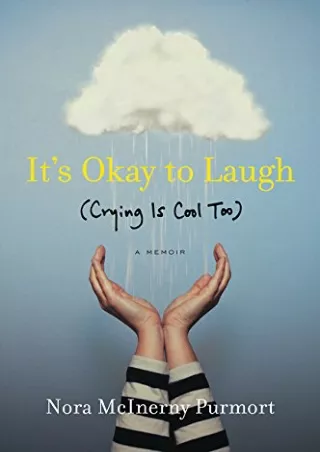 D!ownload ((eBOOK) It's Okay to Laugh: (Crying Is Cool Too)