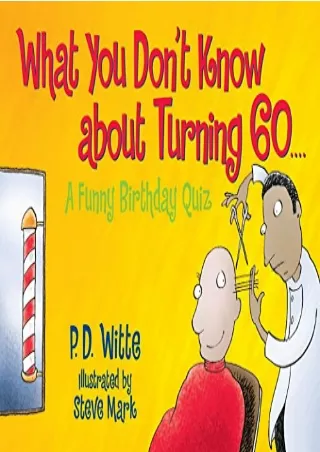 D!OWNLOAD What You Don't Know About Turning 60: A Funny Birthday Quiz
