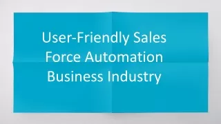 user friendly sales force automation business