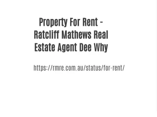 Property For Rent - Ratcliff Mathews Real Estate Agent Dee Why