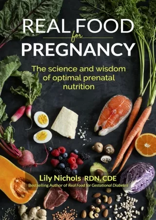 D!ownload [pdf] Real Food for Pregnancy: The Science and Wisdom of Optimal