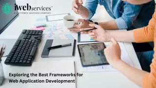 Exploring the Best Frameworks for Web Application Development