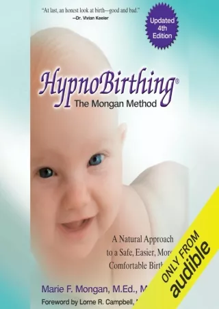 PDF DOWNLOAD HypnoBirthing: The Mongan Method, 4th Edition: A Natural Appro