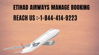 1-844-414-9223 How To Manage Etihad Airways Reservations?