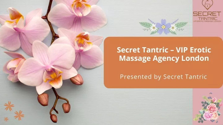 secret tantric vip erotic massage agency london