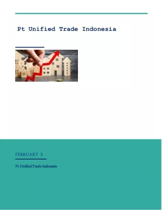 Why Invest in Real Estate With PT Unified Trade Indonesia