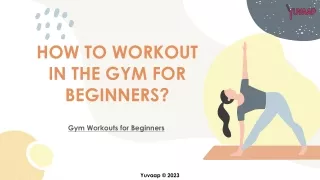 How to Workout in Gym for Beginners