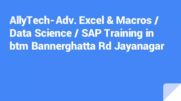 allytech adv excel macros data science sap training in btm bannerghatta rd jayanagar