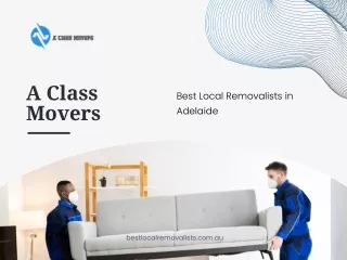 A Class Movers - Effortless Relocations with Best Removalists in Adelaide