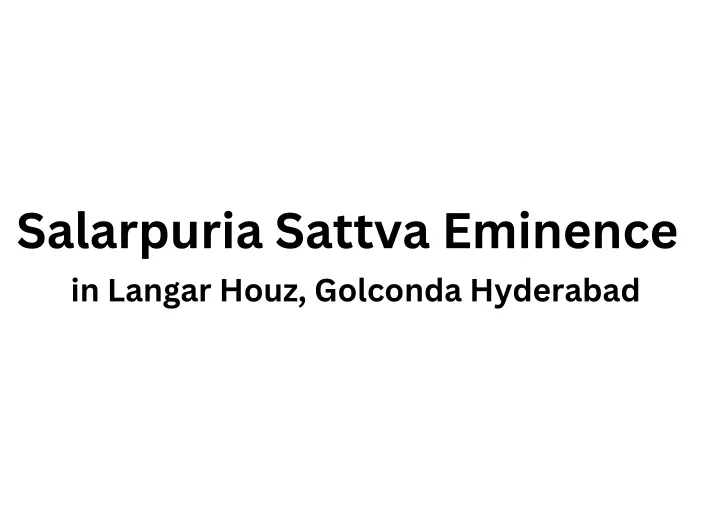 salarpuria sattva eminence in langar houz